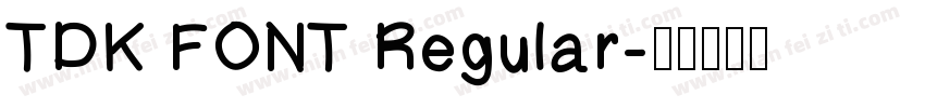 TDK FONT Regular字体转换